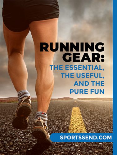 Running Gear: The Essential, the Useful, and thePure Fun